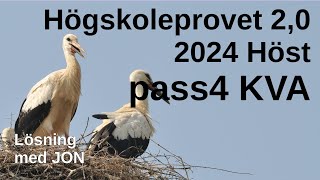 HP 20 2024 Höst pass4 KVA Högskoleprovet med lösningar med Jon [upl. by Laemaj]