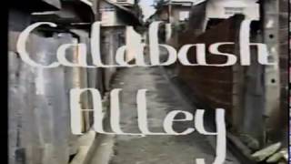 Calabash Alley Part 1 [upl. by Colpin]