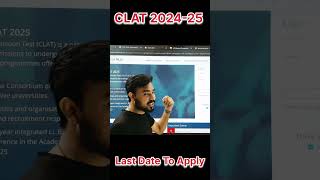 CLAT 202425  Last Date to Apply clat2025 [upl. by Nedgo866]