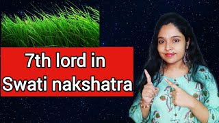 7th lord in swati nakshatra in vedic astrologynature of spouse on nakshatra levelnakshatra [upl. by Mose]