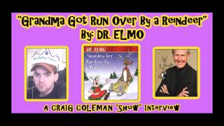 quotGrandma Got Run Over By A Reindeerquot By DR ELMO A Craig Coleman quotShowquot Interview 2006 [upl. by Nednyl953]