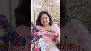 Difference between Love and Attachment nittygrittywithdrneetikaushik neetikaushik motivation [upl. by Annahsat]