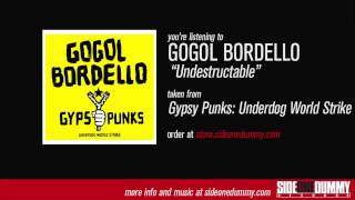 Gogol Bordello  Undestructable Official Audio [upl. by Gray]