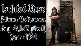 Motörhead  Killed By Death ISOLATED BASS TRACK [upl. by Buatti743]