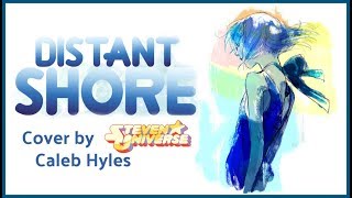 Steven Universe  That Distant Shore Lapis Lazuli  Cover by Caleb Hyles [upl. by Chevy944]