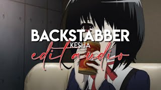 edit audio  backstabber kesha [upl. by Fiore]