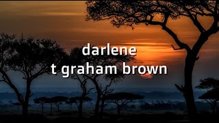 T Graham Brown Darlene karaoke songs karaoke lyrics [upl. by Tterag]