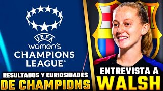 RESULTADOS en CHAMPIONS Por esta RAZÓN KEIRA WALSH ESTÁ en el BARÇA [upl. by Rogers]