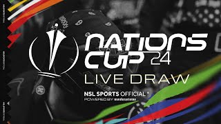 NSL SPORTS  NATIONS CUP 2024  LIVE DRAW [upl. by Nohsauq]