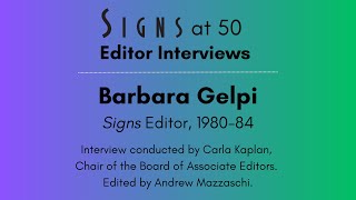 Barbara Gelpi Full Interview for Signs 50th Anniversary [upl. by Ellerrad994]