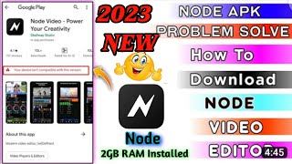 How to Download Node Video Editor APK  Node Video 2GB Ram Installed  Node Video Editor Mod APK [upl. by Mosnar]