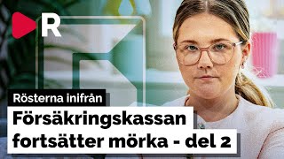 Rösterna inifrån Försäkringskassan fortsätter mörka [upl. by Annora238]