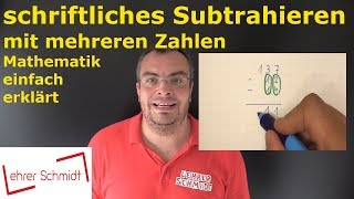 schriftliches Subtrahieren mit mehreren Zahlen  Mathematik  einfach erklärt  Lehrerschmidt [upl. by Perdita]