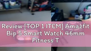 Review TOP 1 ITEM Amazfit Bip 5 Smart Watch 46mm Fitness Tracker GPS 191quot Display Bluetooth Phon [upl. by Onafets152]