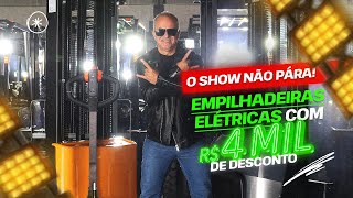 O show não pára Empilhadeiras elétricas com R 4 mil de desconto [upl. by Cartan]