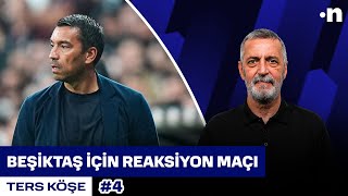 Beşiktaş Eintracht Frankfurt’a karşı reaksiyon verecektir  Ters Köşe  Abdülkerim Durmaz 4 [upl. by Akkim]