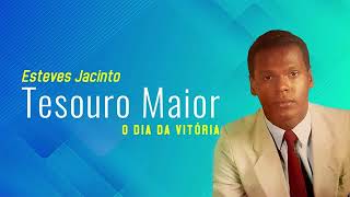 Esteves Jacinto tesouro maior [upl. by Zwick]