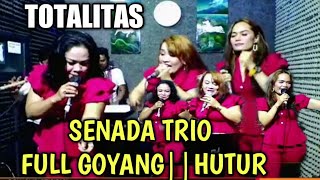 SENADA TRIO FULL GOYANG SAMPAI MARAEKTOTALITAS [upl. by Leraj380]