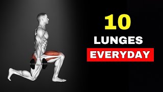 How 10 Lunges Every Day Will Completely Transform Your Body [upl. by Yentihw]