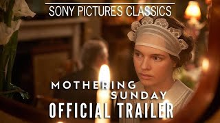 MOTHERING SUNDAY  Official Trailer [upl. by Ivonne829]