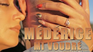 Mederice  Mi voudré  Clip officiel [upl. by Tronna]