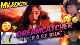 DREAMCATCHER 드림캐쳐 ‘RoSE BLUE’ MV  REACTION [upl. by Atahs]