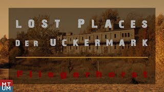 Prenzlaus verlassener Flugplatz  Lost Places der Uckermark Part 4 Kurzfilm [upl. by Lleznol511]