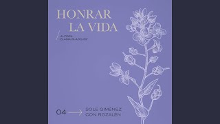 Honrar la Vida [upl. by Hebert100]