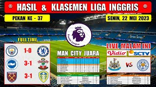 Hasil Liga Inggris Tadi Malam  MAN CITY vs CHELSEA  EPL 2023 Pekan Ke 37 [upl. by Alasteir]