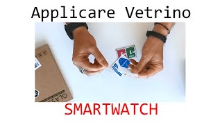 Applicare Vetrino Smartwatch [upl. by Bergh]