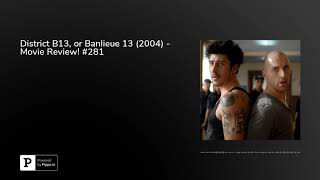 District B13 or Banlieue 13 2004  Movie Review 281 [upl. by Onirefez]