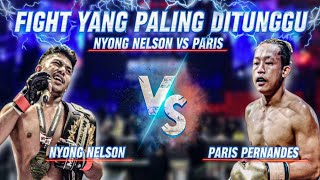 PARIS PERNANDES VS NYONG NELSON DITERIMA DITEMPAT [upl. by Mattheus]