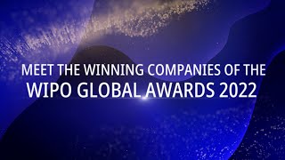 WIPO Global Awards 2022 Meet the Winners [upl. by Ytsenoh]