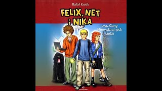 Felix Net i Nika oraz gang niewidzialnych ludzi audiobook link w opisie [upl. by Adela315]