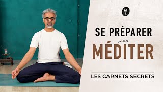 Méditation  Comment se préparer [upl. by Saraann]