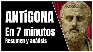 ANTÍGONA 🎭 En 7 minutos 💥 El mejor resumen y análisis de la obra de teatro de Sofocles 🏛️ [upl. by Alisan]