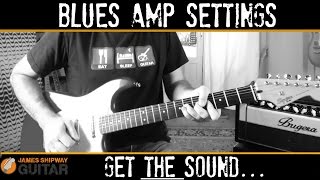 Guitar Amp Settings  Set Up Your Guitar Amp For a Great Blues Sound [upl. by Aronael]