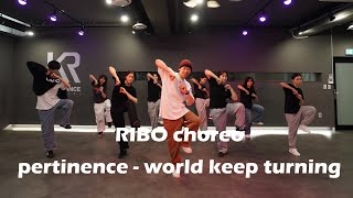 안양 평촌 댄스학원 RIBO T pertnence  world keep turning choreo dance 코레오 [upl. by Attenhoj]