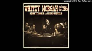 Whitey Morgan and the 78s  quotIf it Aint Brokequot [upl. by Chase]