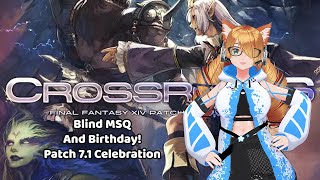 Final Fantasy 14 Dawntrail Crossroads Blind MSQ And Birthday Celebration vtuber ffxivdawntrail [upl. by Enyt]