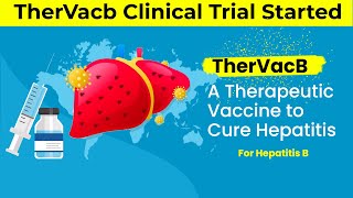 2024 TherVacb Clinical Trial Breakthrough in Treatment  Thervacb  Thervacb Vaccine  Hepatitis [upl. by Naldo64]