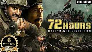 72 Hours Full Movie  Indian Army Movies  Avinash Dhyani Mukesh Tiwari  IndoChina War Movie [upl. by Wellington352]