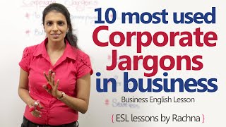 10 most used Corporate Jargons in the business world – Business English Lesson [upl. by Asiuol856]