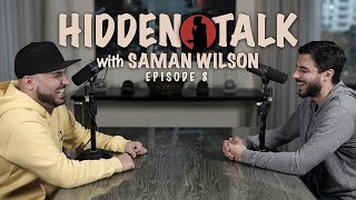 Hidden Talk 8  Saman Wilson [upl. by Ajroj]