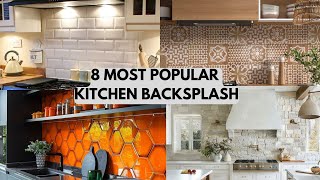 8 MOST POPULAR kitchen backsplashes 2024 BY interior DESIGNERS [upl. by Llenrev]