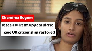 Watch moment Shamima Begum loses Court of Appeal bid to have UK citizenship restored [upl. by Aronoh61]