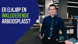 Er Elkjøp en inkluderende arbeidsplass [upl. by Aikam]