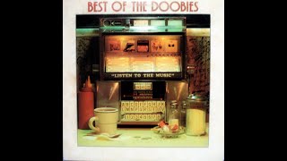 DOOBIE BROTHERS  Listen To The Music [upl. by Boycie]