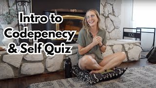 Codependency Series Intro to Codepenecy amp Self Quiz [upl. by Aurea]