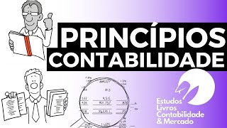 PRINCÍPIOS DA CONTABILIDADE ENTIDADECONTINUIDADEOPORTUNIDADEVALOR ORIGINALCOMPETÊNCIAPRUDÊNCIA [upl. by Ardyce]